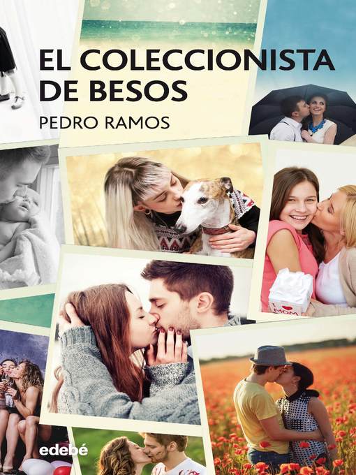 Title details for El coleccionista de besos by Pedro Ramos García - Available